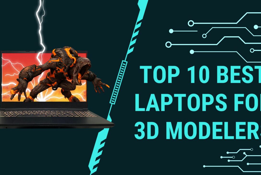 Laptops for 3D Modelers