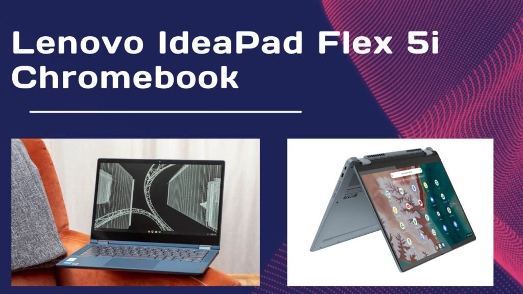 Lenovo IdeaPad Flex 5i Chromebook laptops under $500