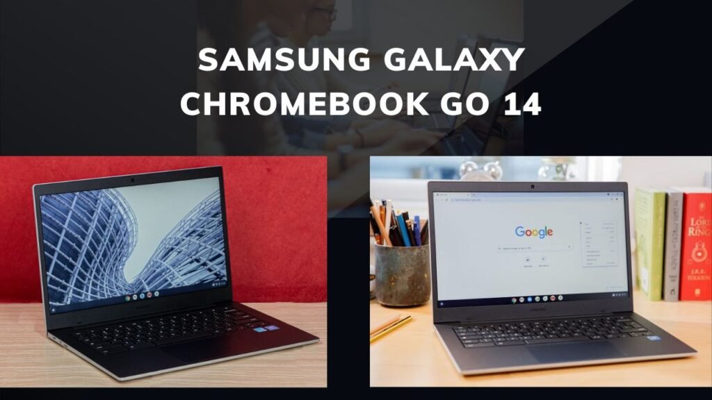 Samsung Galaxy Chromebook Go 14 as best laptops for students